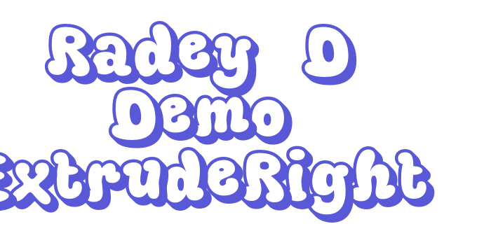 Radey 3D Demo ExtrudeRight Font