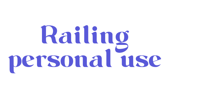 Railing personal use Font Download