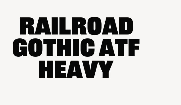 Railroad Gothic ATF Heavy Font