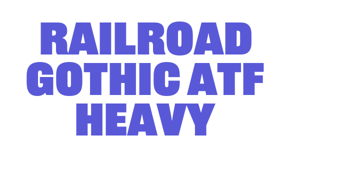 Railroad Gothic ATF Heavy Font Download