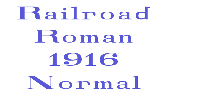 Railroad Roman 1916 Normal Font Download