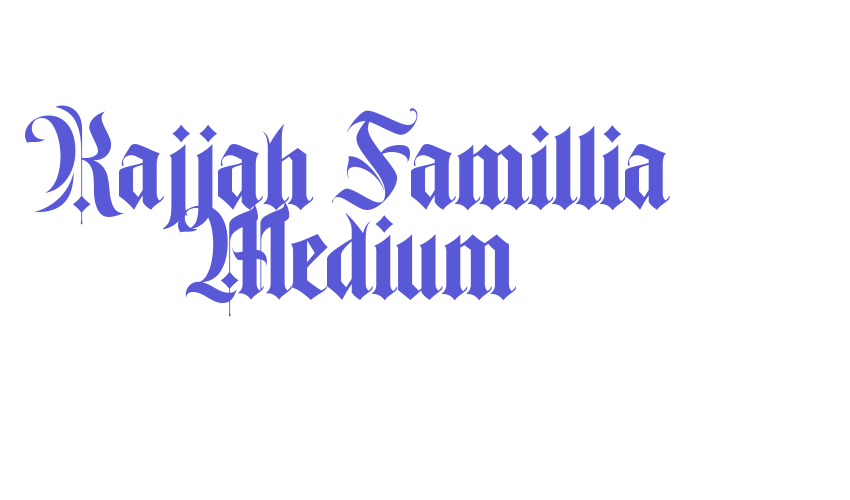 Rajjah Famillia Medium Font Download