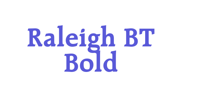 Raleigh BT Bold Font Download