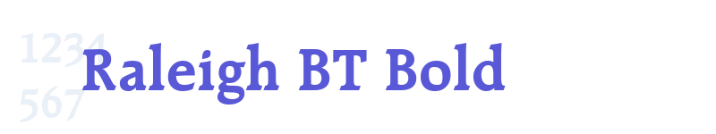 Raleigh BT Bold-related font