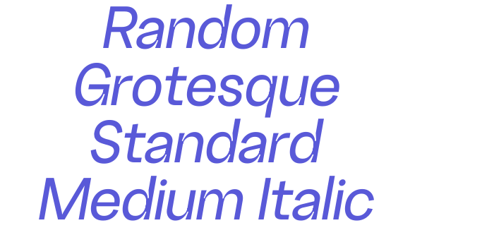 Random Grotesque Standard Medium Italic Font Download