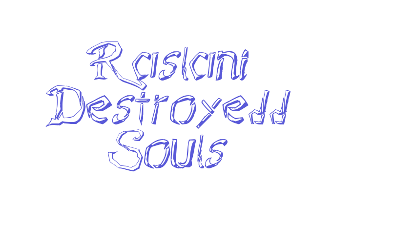 Raslani Destroyedd Souls Font