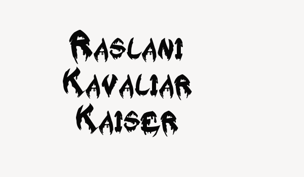 Raslani Kavaliar Kaiser Font