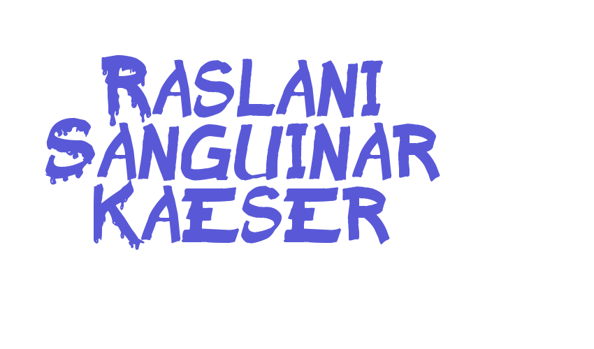 Raslani Sanguinar Kaeser Font Download