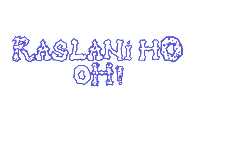 Raslani hO oH! Font