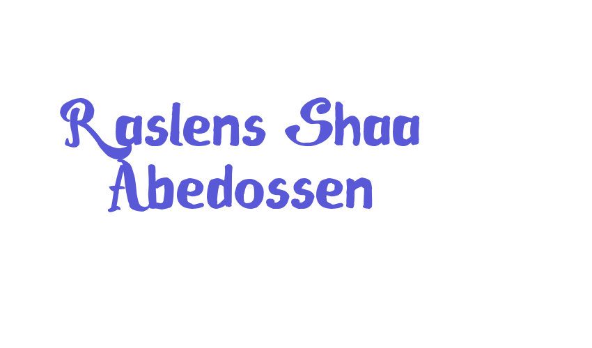 Raslens Shaa Abedossen Font