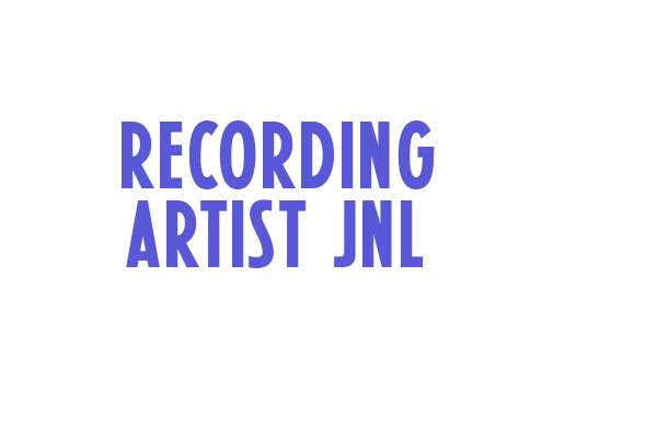 Recording Artist JNL Font