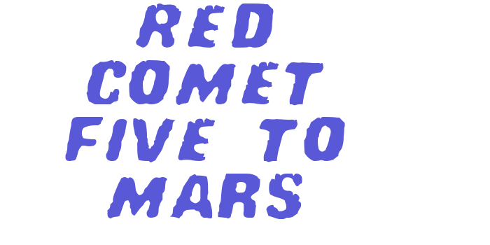 Red Comet Five to Mars Font Download