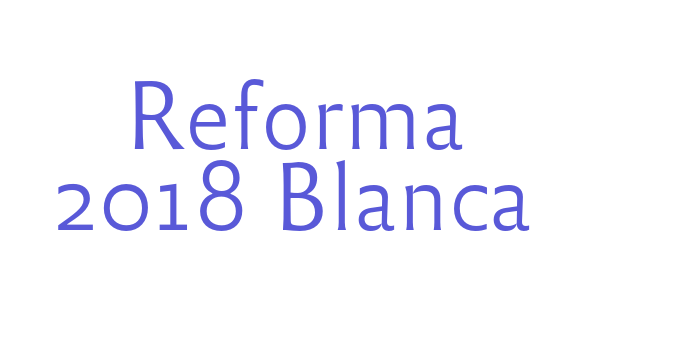 Download Reforma 2018 Blanca Font