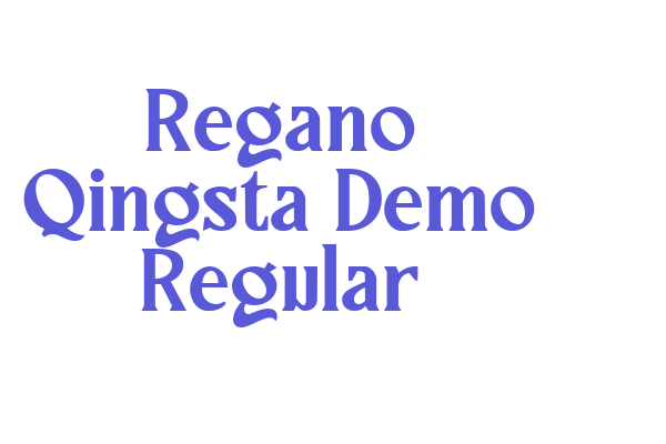 Regano Qingsta Demo Regular Font