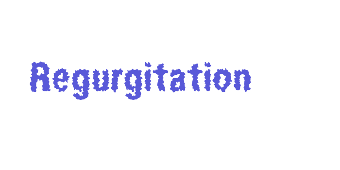 Regurgitation Font Download