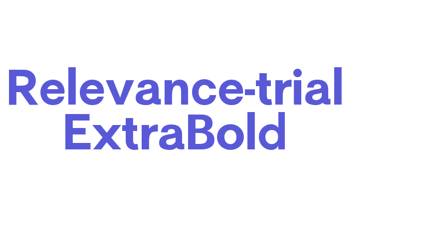 Relevance-trial ExtraBold Font Download