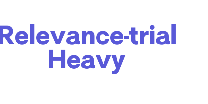 Relevance-trial Heavy Font Download