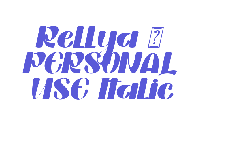 Rellya – PERSONAL USE Italic Font Download