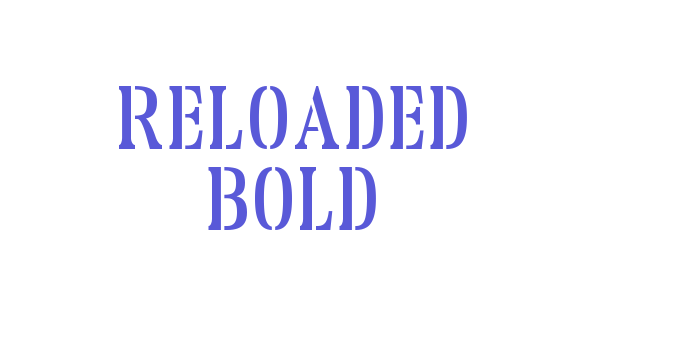 Reloaded Bold Font Download