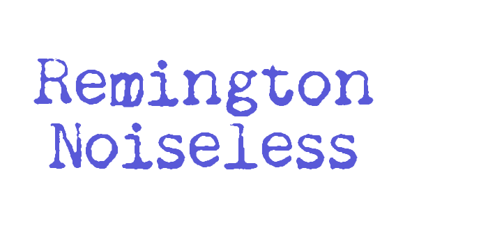 Remington Noiseless Font