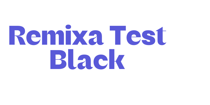 Download Remixa Test Black Font