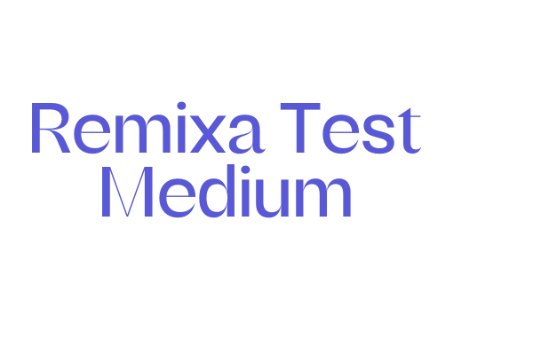 Remixa Test Medium Font