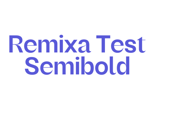 Remixa Test Semibold Font