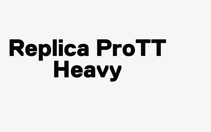 Replica ProTT Heavy Font