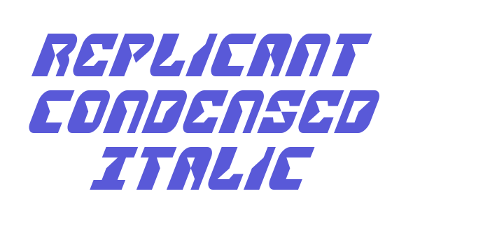 Replicant Condensed Italic Font Download