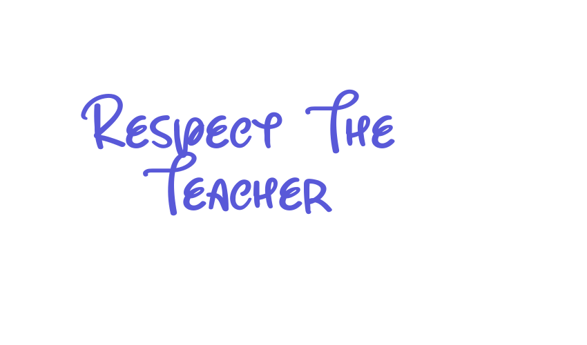 Respect The Teacher Font