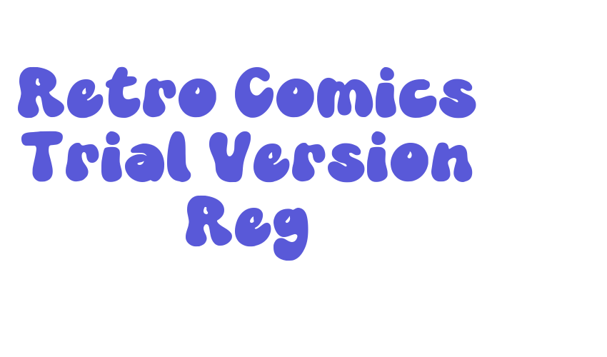 Retro Comics Trial Version Reg Font Download