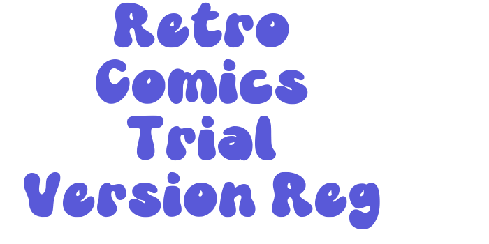 Retro Comics Trial Version Reg Font Download