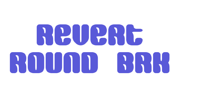 Revert Round BRK Font