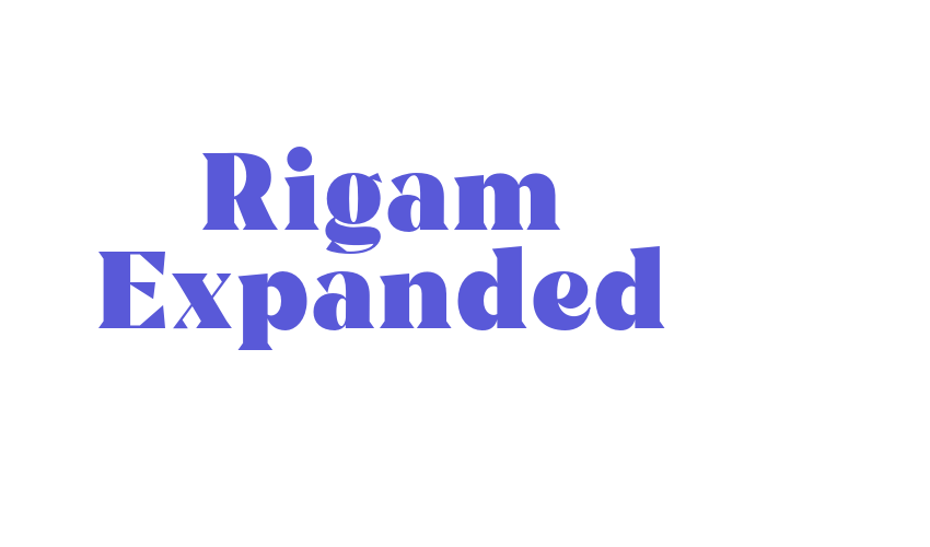 Rigam Expanded Font