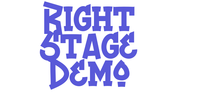 Right Stage Demo Font