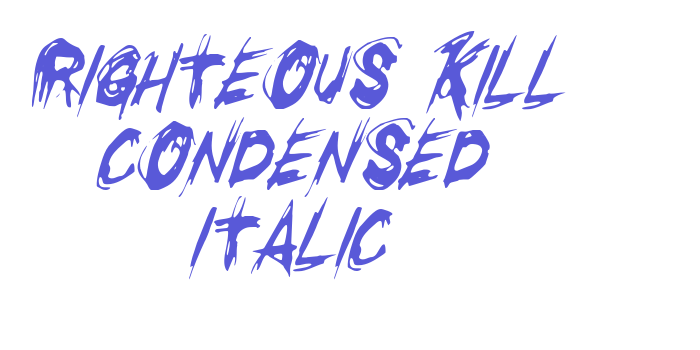 Righteous Kill Condensed Italic Font Download