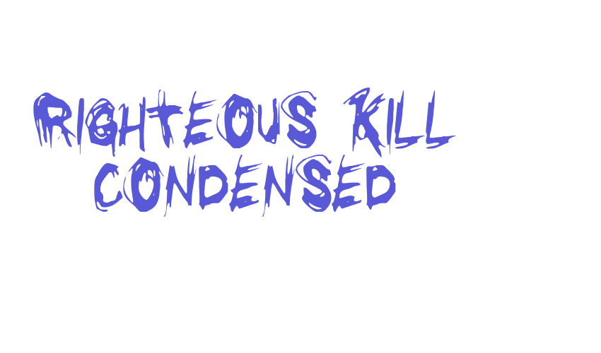 Righteous Kill Condensed Font