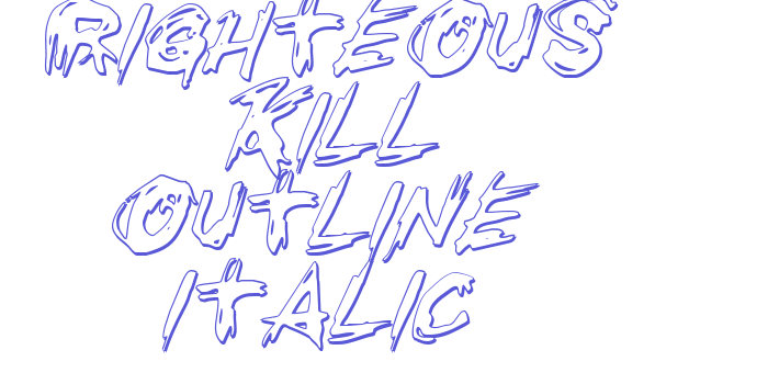 Righteous Kill Outline Italic Font Download