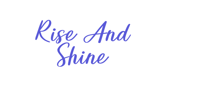 Rise And Shine Font Download