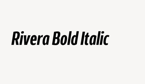 Rivera Bold Italic Font