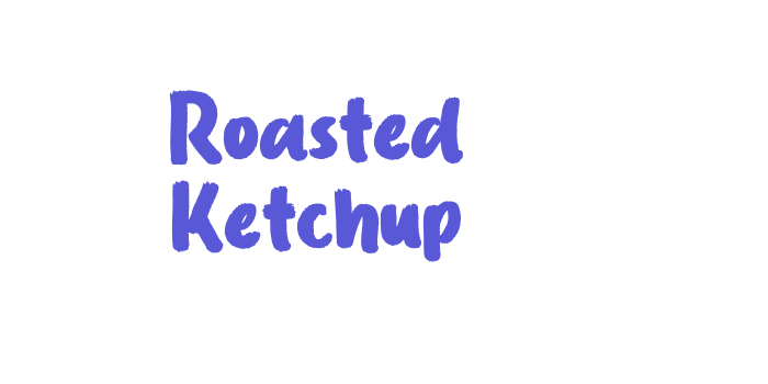 Roasted Ketchup Font Download