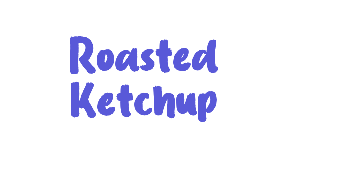 Roasted Ketchup Font