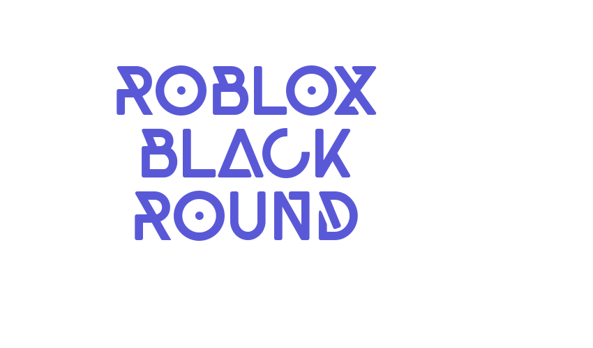 Roblox Black Round Font Download