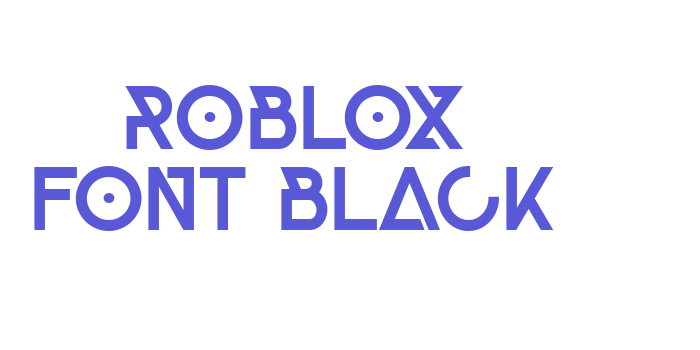 Roblox Font Black Font Download