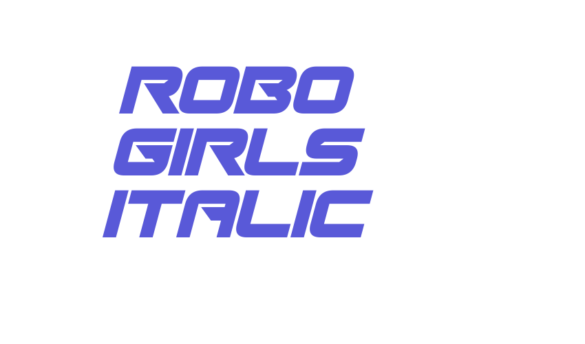 Robo Girls Italic Font