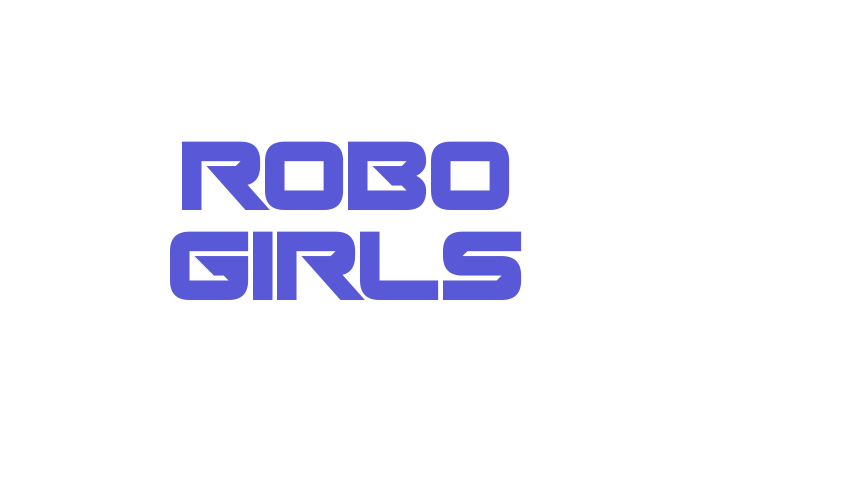 Robo Girls Font