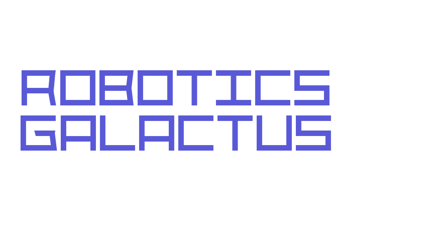 Robotics Galactus Font Download