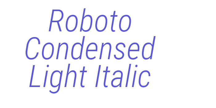 Roboto Condensed Light Italic Font