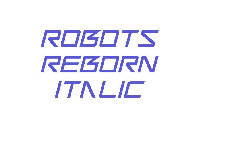 Robots Reborn Italic Font