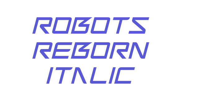 Robots Reborn Italic Font Download